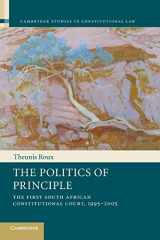 9781107619067-1107619068-The Politics of Principle: The First South African Constitutional Court, 1995–2005 (Cambridge Studies in Constitutional Law, Series Number 6)