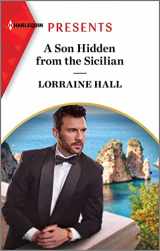 9781335592828-1335592822-A Son Hidden from the Sicilian (Harlequin Presents)
