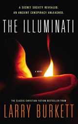 9781595540010-1595540016-The Illuminati: A Secret Society Revealed- An Ancient Conspiracy Unleashed
