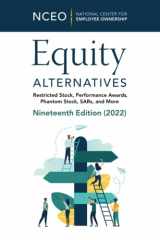9781954990029-1954990022-Equity Alternatives: Restricted Stock, Performance Awards, Phantom Stock, SARs, and More, 19th Ed