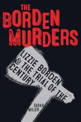 9781984892447-1984892444-The Borden Murders: Lizzie Borden and the Trial of the Century