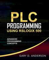 9781734189827-1734189827-PLC Programming Using RSLogix 500: Advanced Programming Concepts