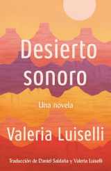 9780525566946-0525566945-Desierto Sonoro / Lost Children Archive: A novel (Spanish Edition)