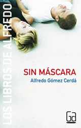 9788434834071-8434834073-Sin máscara (Los Libros de Alfredo / The Books of Alfredo) (Spanish Edition)