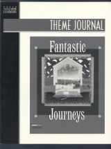 9780669321524-0669321524-Theme Journal: Fantastic Journeys