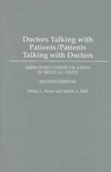 9780275990145-0275990141-Doctors Talking with Patients/Patients Talking with Doctors: Improving Communication in Medical Visits