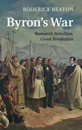 9781107033085-110703308X-Byron's War: Romantic Rebellion, Greek Revolution