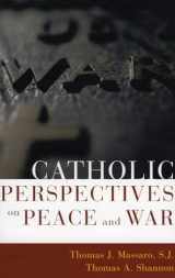 9780742531758-0742531759-Catholic Perspectives on Peace and War