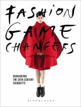 9781474279048-147427904X-Fashion Game Changers: Reinventing the 20th-Century Silhouette