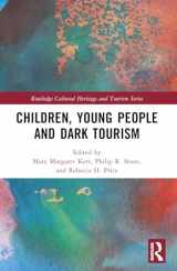 9781032291697-1032291699-Children, Young People and Dark Tourism (Routledge Cultural Heritage and Tourism Series)