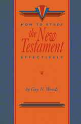 9780892254163-0892254165-How to Study the New Testament Effectively