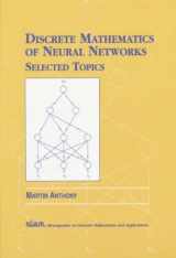 9780898714807-089871480X-Discrete Mathematics of Neural Networks: Selected Topics (Monographs on Discrete Mathematics and Applications, Series Number 9)