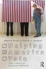 9780415804080-0415804086-Helping America Vote: The Limits of Election Reform (Controversies in Electoral Democracy and Representation)