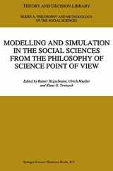 9780792341253-0792341252-Modelling and Simulation in the Social Sciences from the Philosophy of Science Point of View (Theory and Decision Library A:, 23)