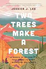 9781646220007-1646220005-Two Trees Make a Forest: In Search of My Family's Past Among Taiwan's Mountains and Coasts