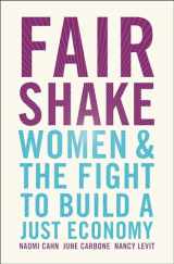 9781982115128-1982115122-Fair Shake: Women and the Fight to Build a Just Economy