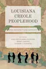 9780295749495-0295749490-Louisiana Creole Peoplehood: Afro-Indigeneity and Community