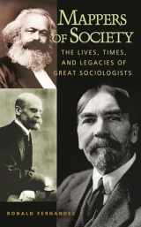 9780275974343-0275974340-Mappers of Society: The Lives, Times, and Legacies of Great Sociologists