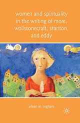 9781349286935-1349286931-Women and Spirituality in the Writing of More, Wollstonecraft, Stanton, and Eddy