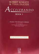 9781569393307-1569393303-Accelerando, Book 3 (Robert Schultz Piano Library, 3)