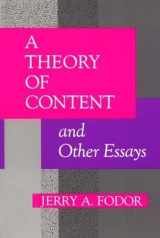 9780262560696-0262560690-A Theory of Content and Other Essays (Representation and Mind series)