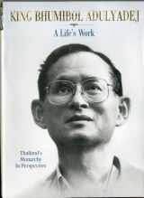 9789814260565-9814260568-King Bhumibol Adulyadej: A Life's Work