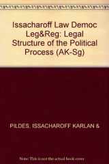 9781566624626-1566624622-Law of Democracy: Legal Structure of the Political Process (University Casebook Series)