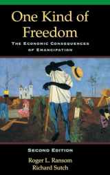 9780521791694-0521791693-One Kind of Freedom: The Economic Consequences of Emancipation