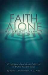 9781935174455-1935174452-Faith Alone: The Condition of Our Salvation