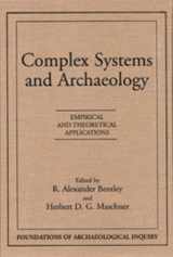 9780874807554-0874807557-Complex Systems & Archaeology (Foundations of Archaeological Inquiry)