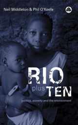 9780745319551-0745319556-Rio Plus Ten: Politics, Poverty and the Environment