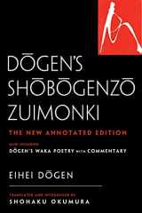 9781614295730-1614295735-Dogen's Shobogenzo Zuimonki: The New Annotated Translation―Also Including Dogen's Waka Poetry with Commentary