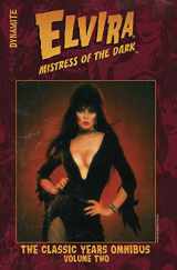 9781524123383-1524123382-Elvira Mistress of the Dark: The Classic Years Omnibus Vol. 2 (ELVIRA MISTRESS DARK CLASSIC YEARS OMNIBUS HC)