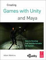 9780240818818-0240818814-Creating Games with Unity and Maya: How to Develop Fun and Marketable 3D Games