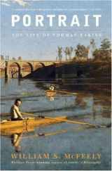 9780393330687-0393330680-Portrait: The Life of Thomas Eakins