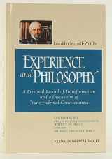 9780791419632-0791419630-Franklin Merrell-Wolff's Experience and Philosophy: A Personal Record of Transformation and a Discussion of Transcendental Consciousness : Containin