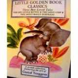 9780307156365-0307156362-Three Best-Loved Tales, Volume 2: The Shy Little Kitten; The Lion's Paw; The Saggy Baggy Elephant (Little Golden Book)