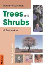 9781868726400-1868726401-Field Guide to Common Trees and Shrubs of East Africa
