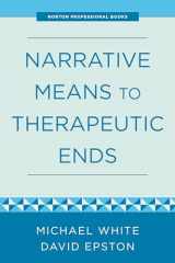 9781324053644-132405364X-Narrative Means to Therapeutic Ends