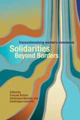 9780774817950-077481795X-Solidarities Beyond Borders: Transnationalizing Women's Movements