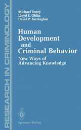 9780387973609-0387973605-Human Development and Criminal Behavior: New Ways of Advancing Knowledge (Research in Criminology)