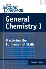 9780471716624-0471716626-General Chemistry I as a Second Language: Mastering the Fundamental Skills