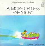 9780516429847-0516429841-A More or Less Fish Story