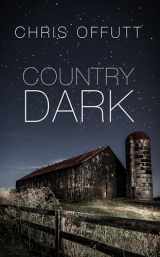 9781432850876-1432850873-Country Dark (Thorndike Press Large Print Reviewers' Choice)