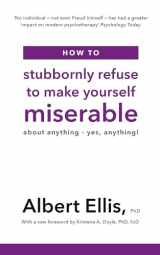 9781472142788-1472142780-How To Stubbornly Refuse To Make Yoursel