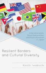 9781498502276-149850227X-Resilient Borders and Cultural Diversity: Internationalism, Brand Nationalism, and Multiculturalism in Japan (New Studies in Modern Japan)