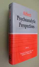 9780823601165-0823601161-Affect: Psychoanalytic Perspectives