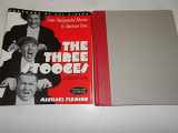 9780385488808-0385488807-The Three Stooges: An Illustrated History, from Amalgamated Morons to American Icons