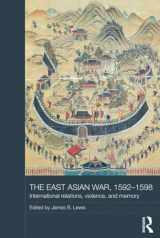 9781138786639-1138786632-The East Asian War, 1592-1598 (Asian States and Empires)