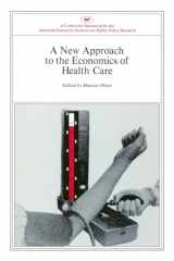 9780844722139-0844722138-New Approach to the Economics of Health Care (AEI Symposia)